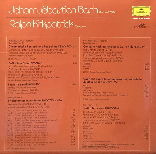 Johann Sebastian Bach, Ralph Kirkpatrick : Italienisches Konzert = Italian Concerto / Chromatische Fantasie Und Fuge = Chromatic Fantasia And Fugue / Inventionen U.A. = Inventions And Others (2xLP, Comp, RE)