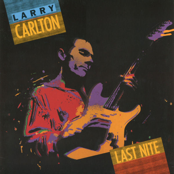 Larry Carlton - Last Nite (LP Tweedehands) - Discords.nl