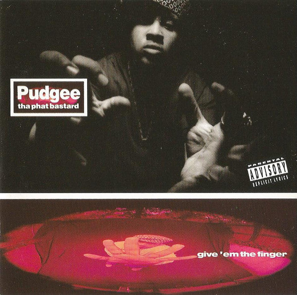 Pudgee Tha Phat Bastard - Give 'Em The Finger (CD Tweedehands) - Discords.nl