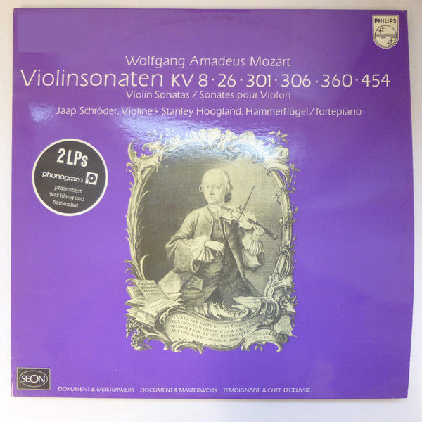 Wolfgang Amadeus Mozart, Jaap Schröder, Stanley Hoogland : Violinsonaten / Violin Sonatas / Sonates Pour Violon / KV 8, 26, 301, 306, 360, 454 (2xLP)