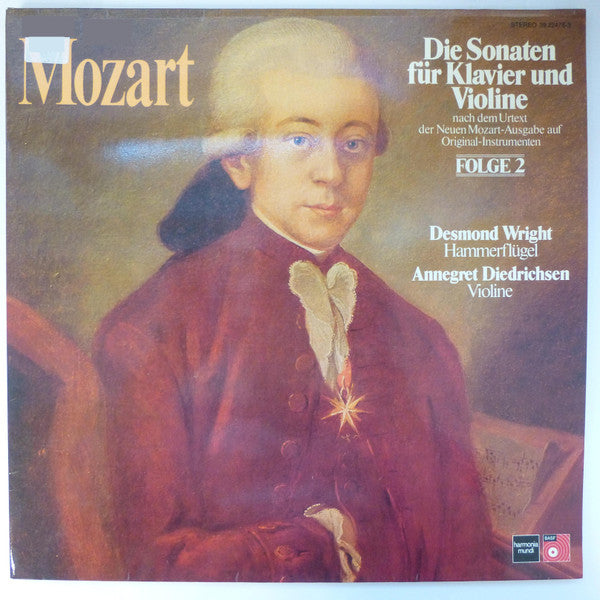 Wolfgang Amadeus Mozart, Desmond Wright, Annegret Diedrichsen : Die Sonaten Für Klavier Und Violine Nach Dem Urtext Der Neuen Mozart-Ausgabe Auf Original-Instrumenten - Folge 2 (LP)