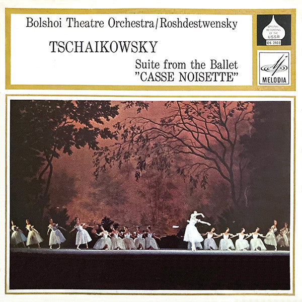 Pyotr Ilyich Tchaikovsky - Gennadi Rozhdestvensky - Bolshoi Theatre Orchestra : Suite from the Ballet "Casse Noisette" (LP, Comp, RE)