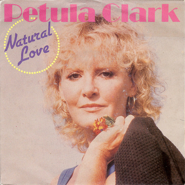 Petula Clark : Natural Love (7")