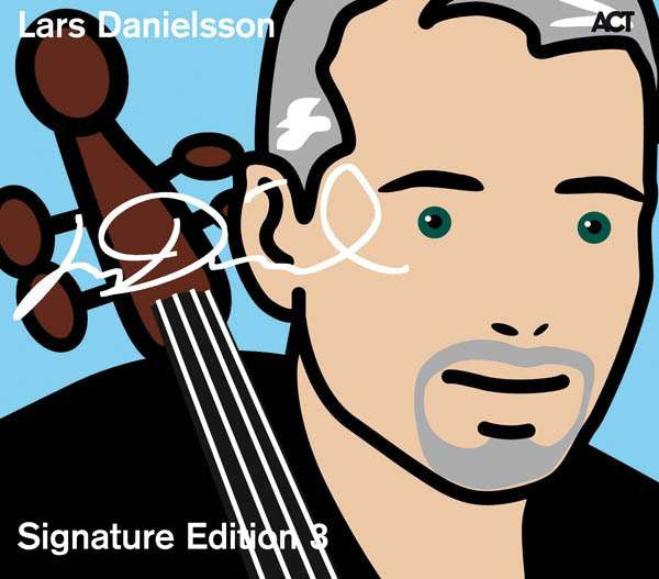 Lars Danielsson (3) : Signature Edition 3 (2xCD, Comp)