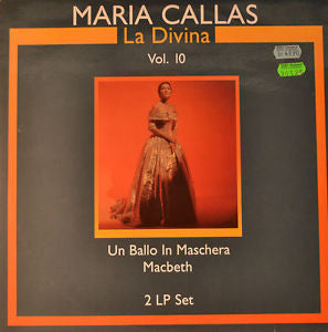 Maria Callas : La Divina Vol. 10 Un Ballo In Mascera Macbeth (2xLP, Comp)