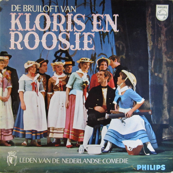 De Nederlandse Comedie : De Bruiloft Van Kloris En Roosje (LP, Album, Mono, Gat)