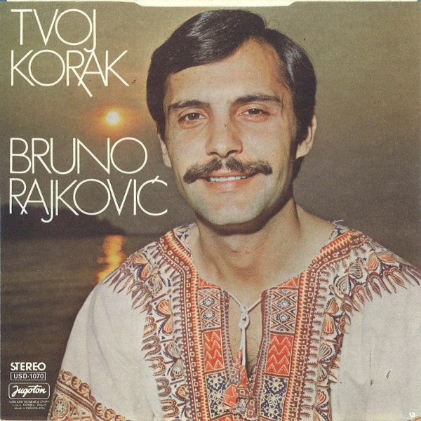 Bruno Rajković : Serenada Poreču / Tvoj Korak (7", Single)