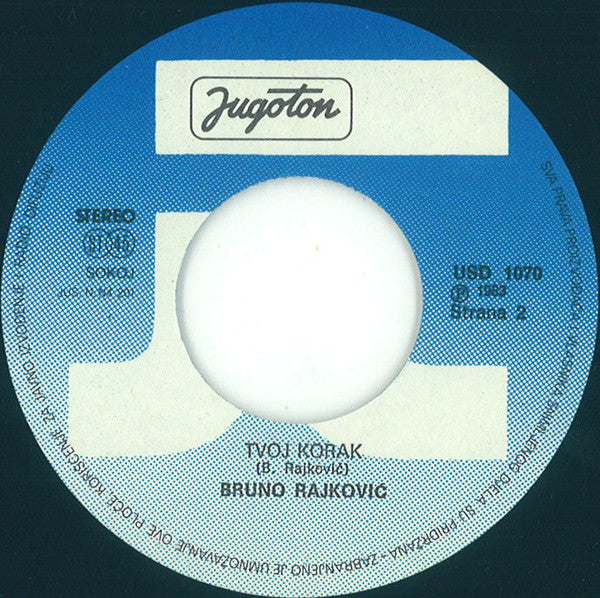 Bruno Rajković : Serenada Poreču / Tvoj Korak (7", Single)