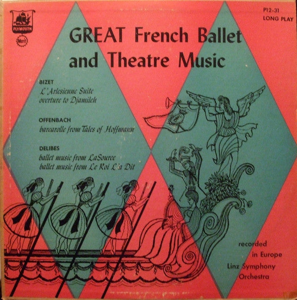 Georges Bizet, Jacques Offenbach, Léo Delibes  -  Linz Symphony Orchestra : Great French Ballet And Theatre Music (LP, Album, Mono)