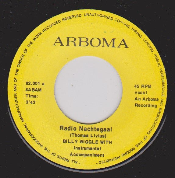 Billy Wiggle 'n' The Wigglers : Radio Nachtegaal (7", Single)