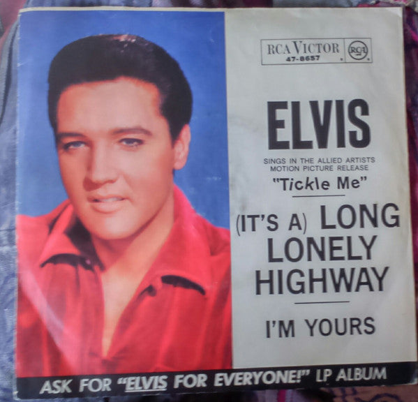 Elvis Presley : I'm Yours / (It's A) Long Lonely Highway (7", Single)