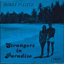 Jimmy Foster / Kokomo (7) : Strangers In Paradise / Snappin' (7", Single)