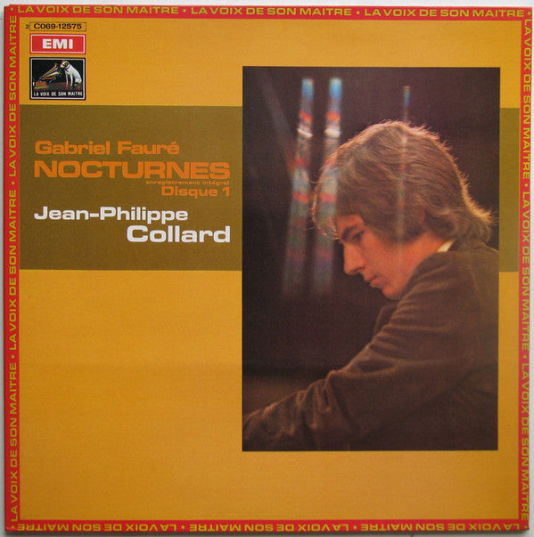 Gabriel Fauré - Jean-Philippe Collard : Nocturnes (Enregistrement Intégral) Disque 1 (LP, RE)