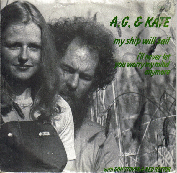 A.G. & Kate, Don Stover, Red Rector : My Ship Will Sail (7", Single)