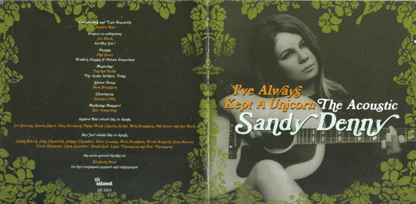 Sandy Denny : I've Always Kept A Unicorn: The Acoustic Sandy Denny (2xCD, Comp)