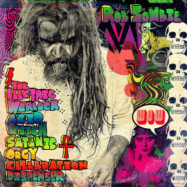 Rob Zombie : The Electric Warlock Acid Witch Satanic Orgy Celebration Dispenser (CD, Album)