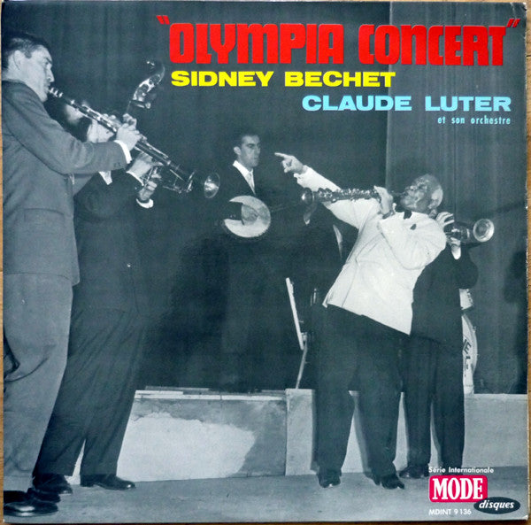 Sidney Bechet - Claude Luter Et Son Orchestre : Olympia Concert (LP, Album, Mono, RE)