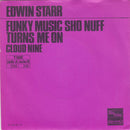 Edwin Starr : Funky Music Sho Nuff Turns Me On / Cloud Nine (7")
