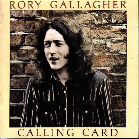 Rory Gallagher : Calling Card (CD, Album, RE, RM)