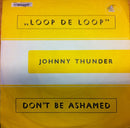 Johnny Thunder : Loop De Loop (7", Single, Yel)