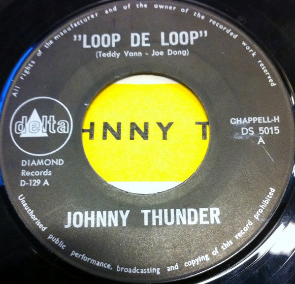 Johnny Thunder : Loop De Loop (7", Single, Yel)