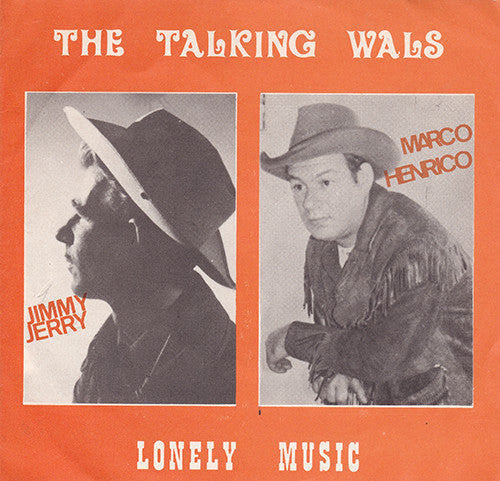 Jimmy Jerry & Marco Henrico : The Talking Wals / Lonely Music (7")