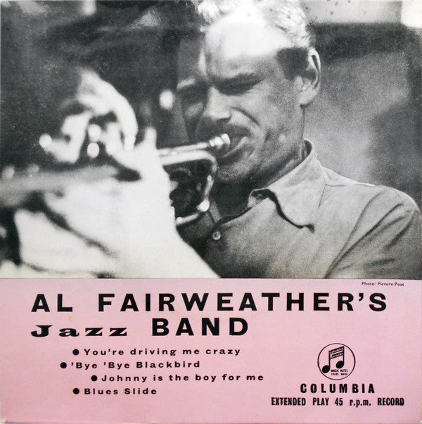 Al Fairweather's Jazz Band : You're Driving Me Crazy (7", EP, Mono)