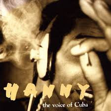 Hanny : The Voice Of Cuba (CD, Album)