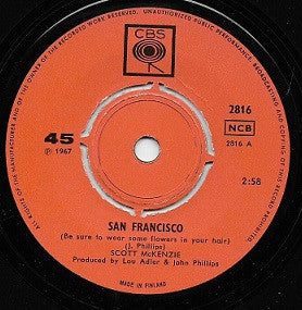 Scott McKenzie : San Francisco (Be Sure To Wear Flowers In Your Hair) / What's The Difference (7")