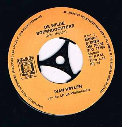 Ivan Heylen : De Wilde Boerndochtere (7", Single)