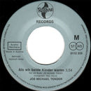 Joe Michael Tender : Als Wir Beide Kinder Waren / Das Sind Die Tränen... Der Ersten Liebe (7", Single)