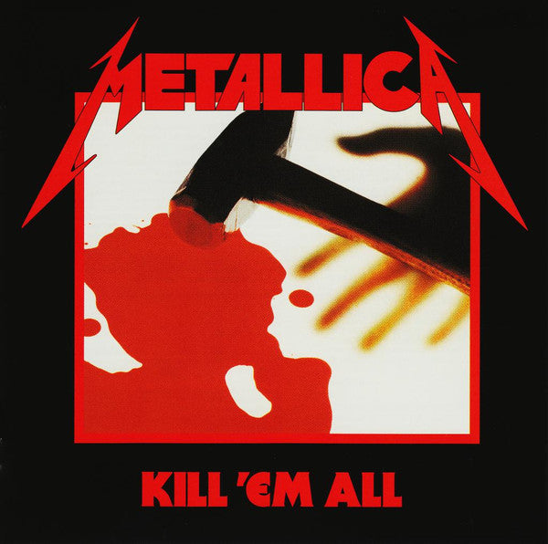 Metallica : Kill 'Em All (CD, Album, RE, RM, Dig)