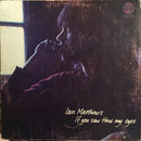 Iain Matthews : If You Saw Thro' My Eyes (LP, Album, Gat)