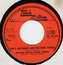 Marvin Gaye & Tammi Terrell : Ain't Nothing Like The Real Thing  (7", Single)