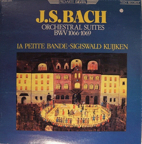 Johann Sebastian Bach, La Petite Bande • Sigiswald Kuijken : Orchestral Suites BWV 1066−1069 (2xLP, Album)