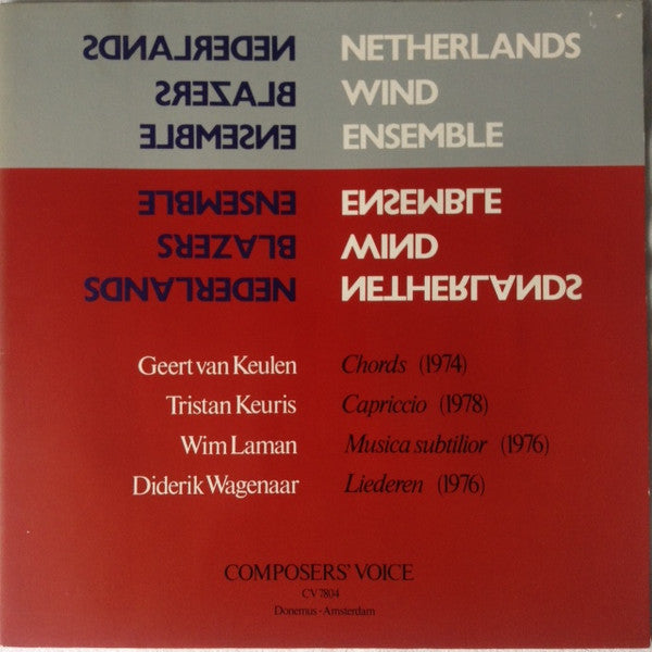 Netherlands Wind Ensemble* - Geert van Keulen / Tristan Keuris / Wim Laman / Diderik Wagenaar : Chords / Capriccio / Musica Subtilior / Liederen (LP)