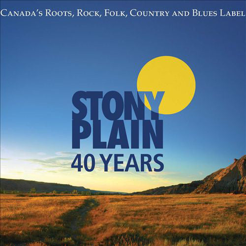 Various : 40 Years Of Stony Plain Records (3xCD, Comp)