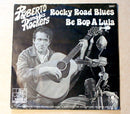 Roberto And His Rockers : Rocky Road Blues / Be Bop A Lula (7", Single)