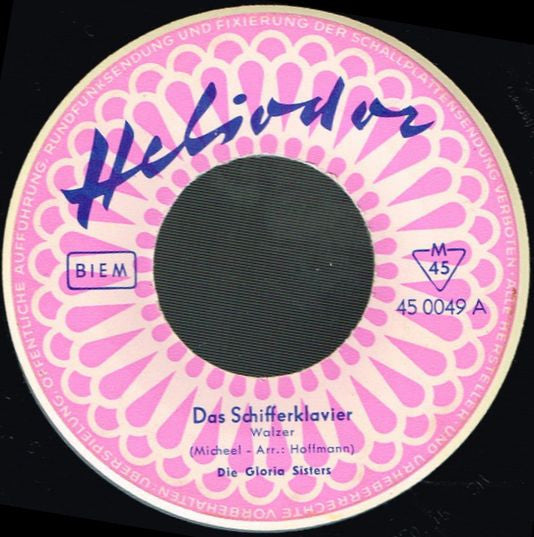 Die Gloria-Sisters : Das Schifferklavier / In Der Roten Schenke Von Sansibar (7", Single, Mono)