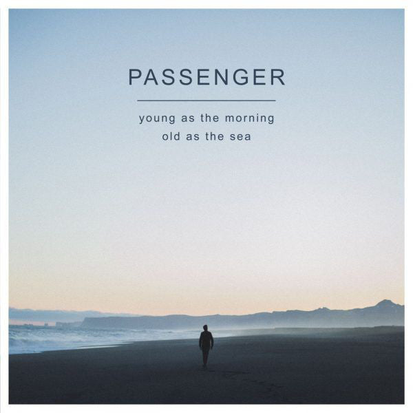 Passenger (10) : Young As The Morning Old As The Sea (LP, Album)