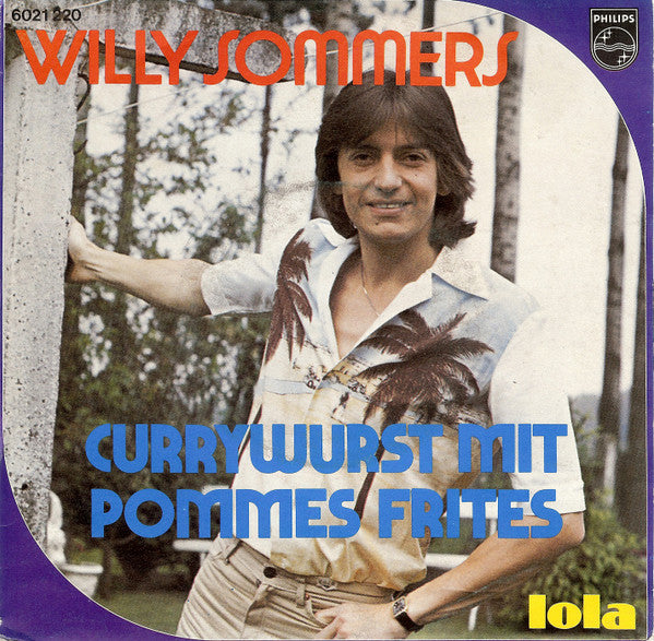 Willy Sommers : Currywurst Mit Pommes Frites (7", Single)