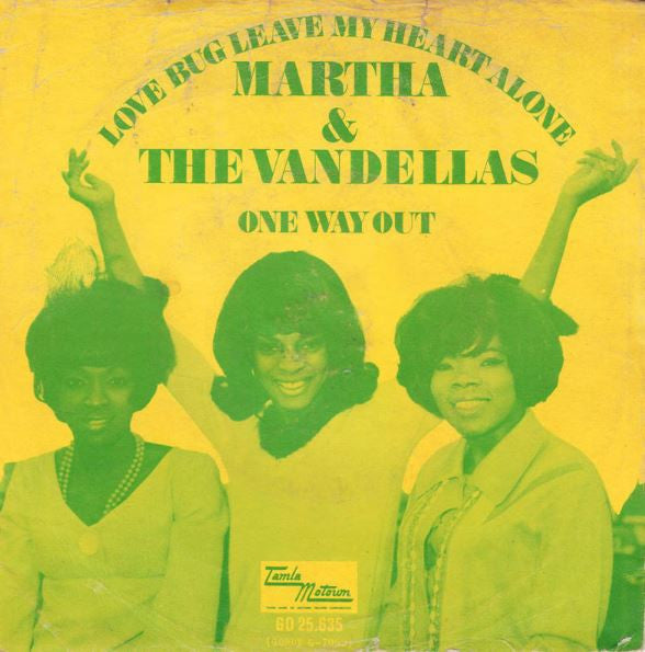 Martha Reeves & The Vandellas : Love Bug Leave My Heart Alone (7", Single)