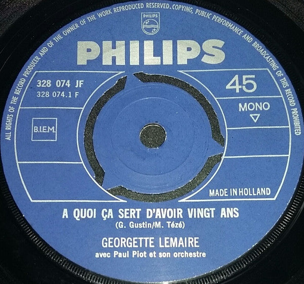Georgette Lemaire Avec Paul Piot Et Son Orchestre : A Quoi ça Sert D'Avoir Vingt Ans (7", Single, Mono)