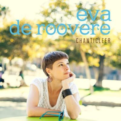 Eva De Roovere : Chanticleer (CD, Album)