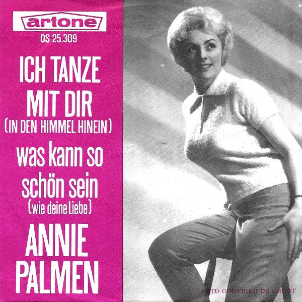 Annie Palmen : Ich Tanze Mit Dir (In Den Himmel Hinein) (7", Single)