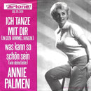 Annie Palmen : Ich Tanze Mit Dir (In Den Himmel Hinein) (7", Single)