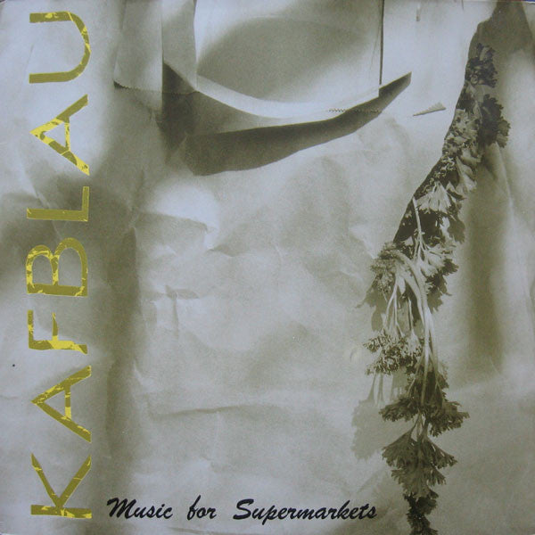 Kafblau : Music For Supermarkets (LP)