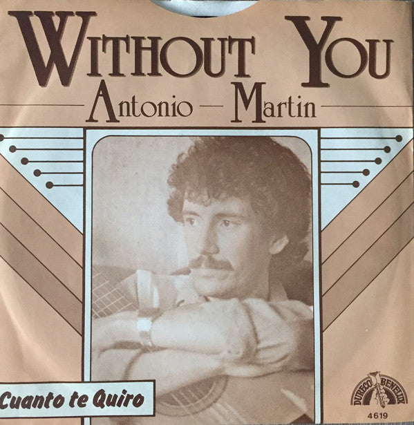 Antonio Martin (3) : Without You (7", Single)