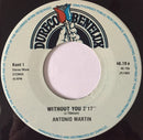 Antonio Martin (3) : Without You (7", Single)