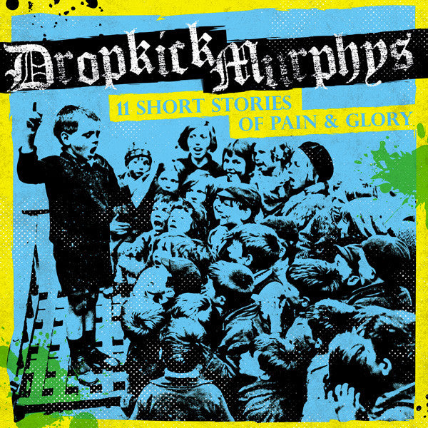 Dropkick Murphys : 11 Short Stories Of Pain & Glory (LP, Album, Ltd, Gre)